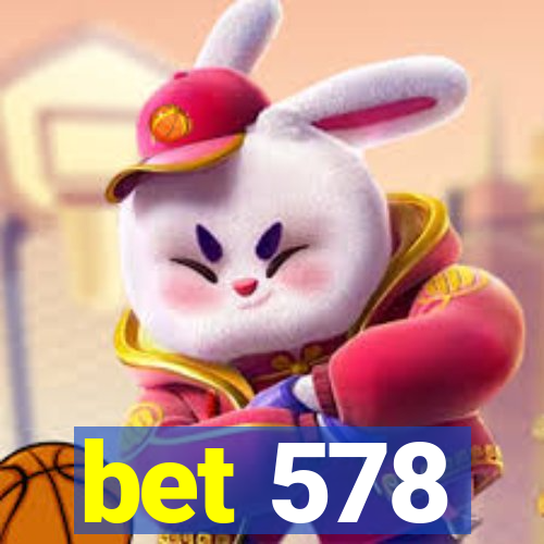 bet 578